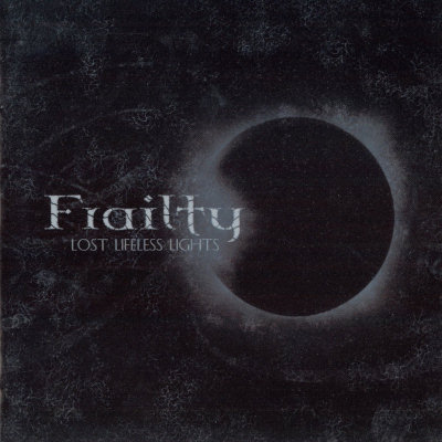 Frailty: "Lost Lifeless Lights" – 2008